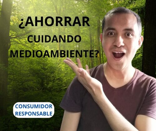 Lee más sobre el artículo El secreto del consumidor responsable para ahorrar dinero cuidando el medio ambiente